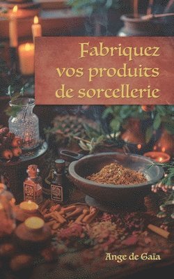 bokomslag Fabriquez vos produits sorcellerie