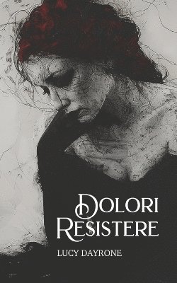 Dolori Resistere 1