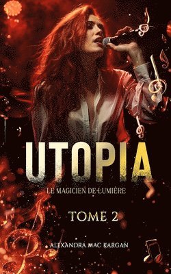 bokomslag UTOPIA T2 - Le magicien de lumire - Romance fantastique