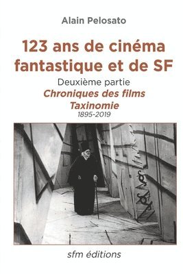 123 ans de cinéma fantastique et de SF - deuxième partie 1
