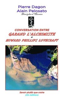 bokomslag Conversation entre Garand l'Alchimiste et Howard Phillips Lovecrat