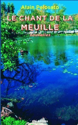 Alain Pelosato - Chant de la Meuille, Häftad