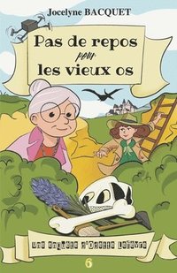 bokomslag Pas de repos pour les vieux os