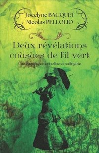 bokomslag Deux révélations cousues de fil vert: Une enquête cosy et romantique en plein Londres de la fin du 19ème