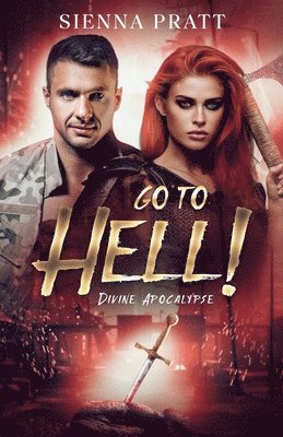 bokomslag Go to Hell!: 3. Divine Apocalypse