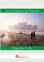 Hippolyte Verly - Les Socialistes au Pouvoir, Häftad