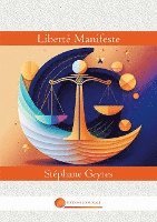 bokomslag Liberté Manifeste