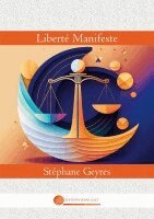 Stéphane Geyres - Liberté Manifeste, Häftad