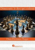 Hans-Hermann Hoppe - Démocratie, le dieu qui a échoué, Häftad