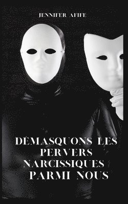 bokomslag Démasquons les pervers narcissiques parmi nous