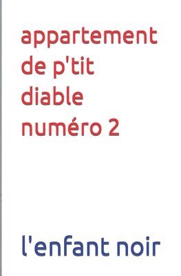 bokomslag appartement de p'tit diable numéro 2