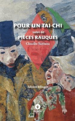 Pour un Tai-Chi suivi de Pices rauques 1