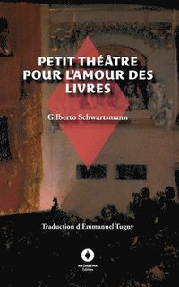 bokomslag Petit Théâtre pour l'amour des livres