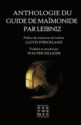 Moïse Ben Maïmonide, Walter Hilliger - Anthologie du Guide de Maïmonide par Leibniz, Häftad