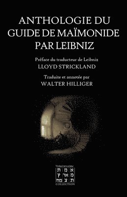 Anthologie du Guide de Mamonide par Leibniz 1