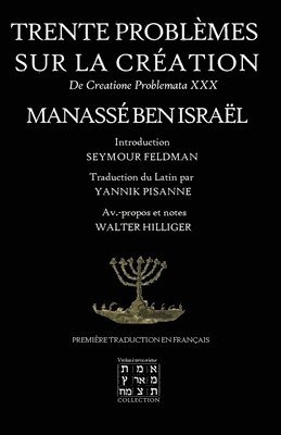 Seymour Feldman, Yannik Pisanne, Walter Hilliger - Trente Problèmes sur la Création, Häftad
