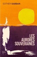 bokomslag Les aurores souveraines