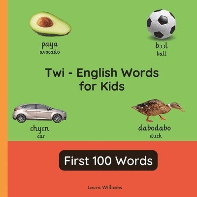 Twi - English Words for Toddlers - First 100 Words