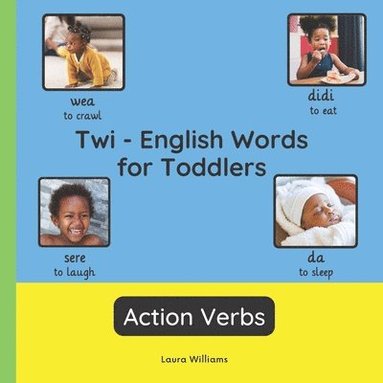 bokomslag Twi - English Words for Toddlers - Action Verbs