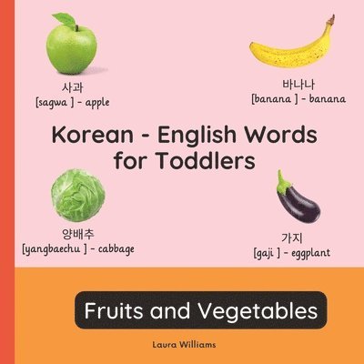 Korean - English Words for Toddlers - Fruits and Vegetables 1