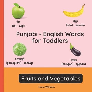 bokomslag Punjabi - English Words for Toddlers - Fruits and Vegetables