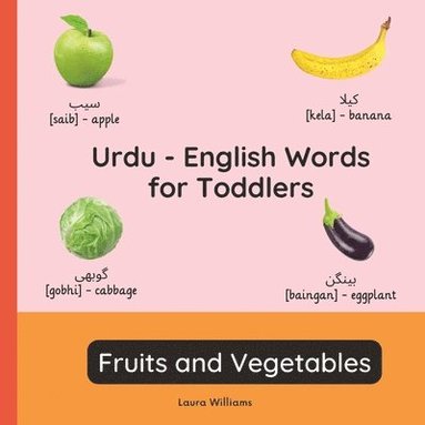 bokomslag Urdu - English Words for Toddlers - Fruits and Vegetables