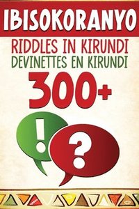 bokomslag 300+ Ibisokoranyo - Riddles in Kirundi - Devinettes en Kirundi