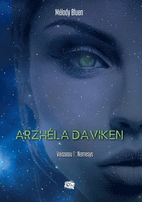 Melody Bluen, Editions Encre de Lune - Arzhéla Daviken, Häftad