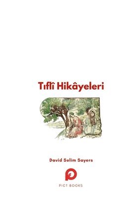 David Selim Sayers - Tiflî Hikâyeleri, Häftad