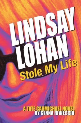 Lindsay Lohan Stole My Life 1