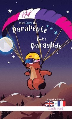 Dude's Gotta Paraglide / Help ! Suis Accro Au Parapente 1