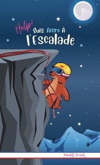 bokomslag Help ! Suis Accro  l'Escalade