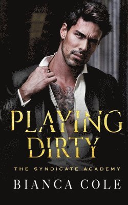 Playing Dirty