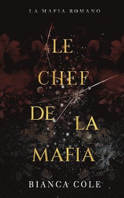 Bianca Cole - Chef de La Mafia, Häftad