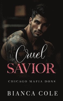 Cruel Savior: A Dark Forbidden Mafia Romance