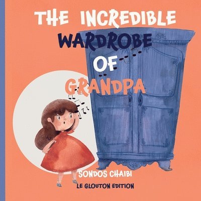 The incredible wardrobe of grand pa 1