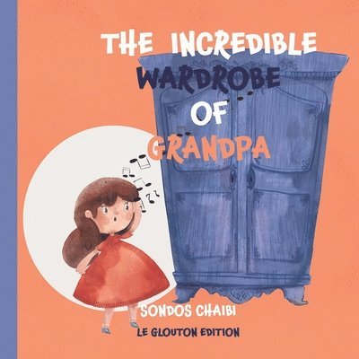 The incredible wardrobe of grandpa 1