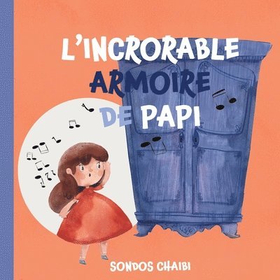 L'Incroyable Armoire de Papi 1