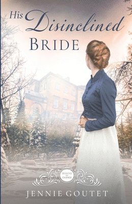 Jennie Goutet - His Disinclined Bride, Häftad