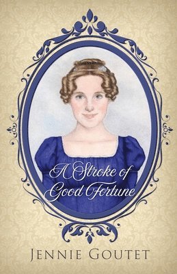 Jennie Goutet - Stroke of Good Fortune, Häftad
