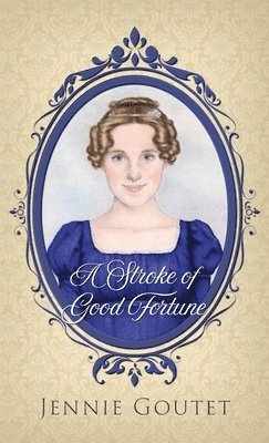 Jennie Goutet - Stroke of Good Fortune, Inbunden