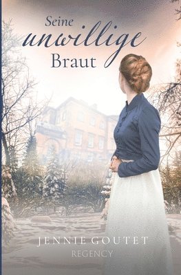 Jennie Goutet - Seine unwillige Braut, Häftad