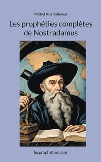bokomslag Les prophties compltes de Nostradamus