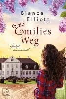 Bianca Elliott - Emilies Weg, Häftad. Tillgänglighet: Lägg i varukorg