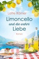 Lotte Römer - Limoncello und die wahre Liebe, Häftad