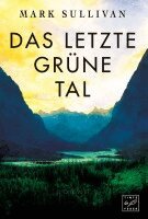 Mark Sullivan - Das letzte grüne Tal, Häftad