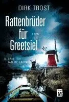 Dirk Trost - Rattenbrüder für Greetsiel, Häftad. Tillgänglighet: Lägg i varukorg