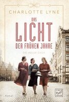 Charlotte Lyne - Das Licht der frühen Jahre, Häftad
