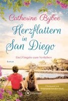 Catherine Bybee - Herzflattern in San Diego, Häftad