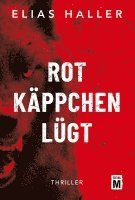 Rotkäppchen lügt 1